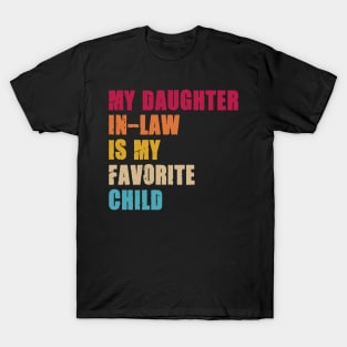 My Daughter In Law Is My Favorite T-Shirt